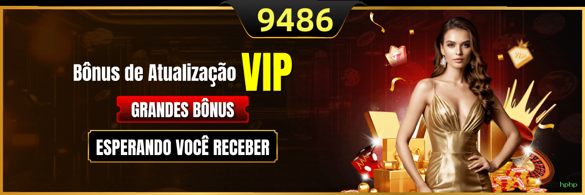 Bônus exclusivos membros VIP hphp